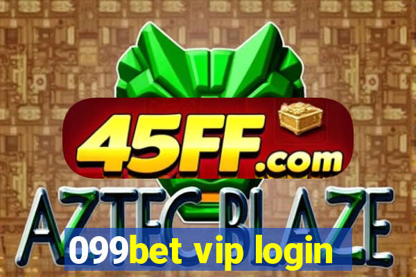 099bet vip login